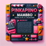pinkan - Pinkan Mambo: Sinopsis, Cast, dan Review Film Terbaru