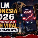 film - Film Indonesia 2026 yang Diangkat dari Kisah Viral, Apa Menariknya