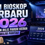 film - Film Bioskop Terbaru 2026: Deretan Rilis Paruh Kedua Wajib Pantau