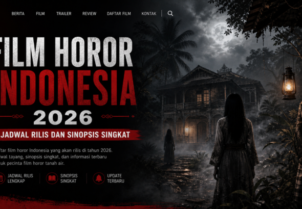 horor - Film Horor Indonesia 2026: Jadwal Rilis dan Sinopsis Singkat