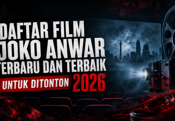 jokoanwar - Daftar Film Joko Anwar Terbaru dan Terbaik untuk Ditonton 2026