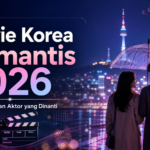 korea - Movie Korea Romantis 2026: Tren Cerita dan Aktor yang Dinanti