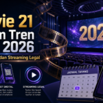 movie - Movie 21 dalam Tren Film 2026: Jadwal, Tiket, dan Streaming Legal