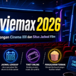 moviemax - Moviemax 2026: Bedanya dengan Cinema XXI dan Situs Jadwal Film