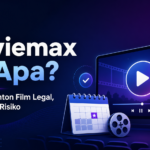 moviemax - Moviemax Itu Apa? Panduan Nonton Film Legal, Jadwal, dan Risiko