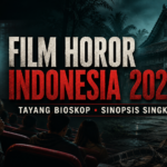 horor - Film Horor Indonesia 2026 yang Tayang Bioskop: Sinopsis Singkat