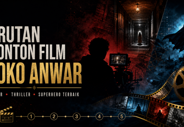 joko - Urutan Nonton Film Joko Anwar: Horor, Thriller, Superhero Terbaik