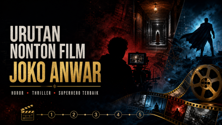 joko - Urutan Nonton Film Joko Anwar: Horor, Thriller, Superhero Terbaik