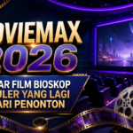 moviemax - Moviemax 2026: Daftar Film Bioskop Populer yang Lagi Dicari Penonton