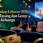 bioskop - Film Bioskop Lebaran 2026: Daftar Tayang dan Genre Pilihan Keluarga