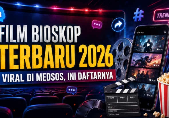 film - Film Bioskop Terbaru 2026 yang Viral di Medsos, Ini Daftarnya