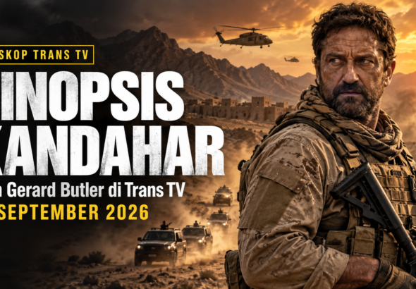 kandahar - Sinopsis Kandahar, Film Gerard Butler di Trans TV 14 September 2026