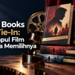 film - Movie Books Edisi Tie-In: Ciri Sampul Film dan Cara Memilihnya