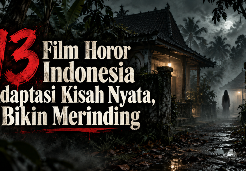 horor - 13 Film Horor Indonesia Adaptasi Kisah Nyata, Bikin Merinding