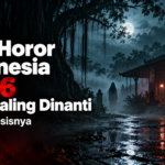 horor - Film Horor Indonesia 2026 yang Paling Dinanti, Cek Sinopsisnya