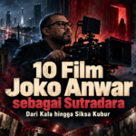 joko - 10 Film Joko Anwar sebagai Sutradara, dari Kala hingga Siksa Kubur