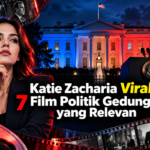 katie - Katie Zacharia Viral, 7 Film Politik Gedung Putih yang Relevan